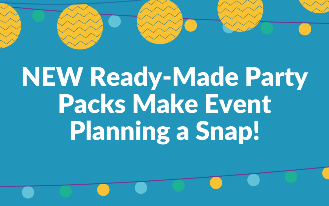 NEW Ready-Made Party Packs Make Event Planning a Snap!