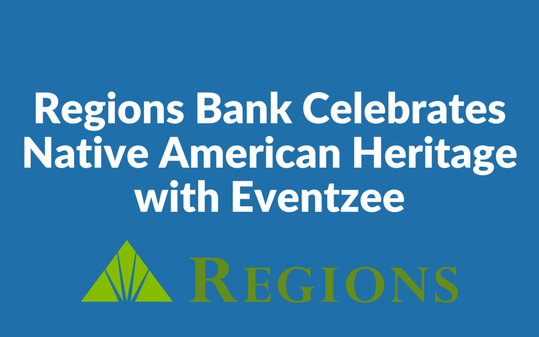 Regions Bank Celebrates Native American Heritage with Eventzee